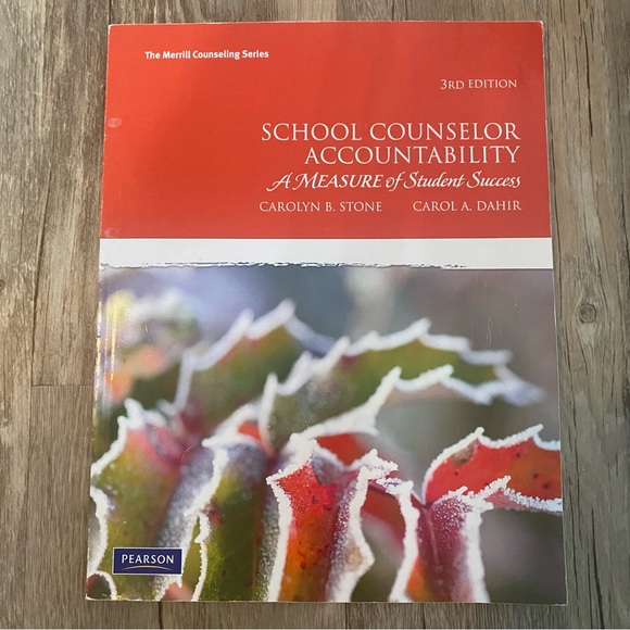 Pearson Other - 2/$10 School Counselor Accountability A MEASURE of Student Success Carol A Dahir